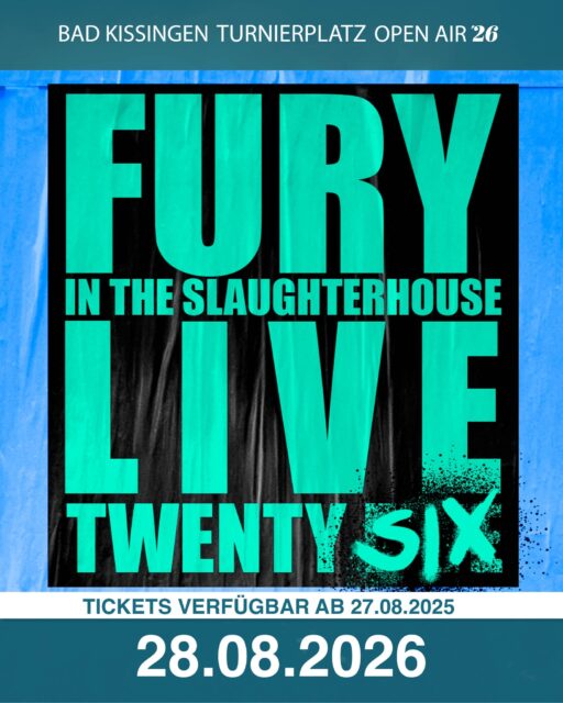 👉 𝐅𝐮𝐫𝐲 𝐢𝐧 𝐭𝐡𝐞 𝐒𝐥𝐚𝐮𝐠𝐡𝐭𝐞𝐫𝐡𝐨𝐮𝐬𝐞 kommen nach Bad Kissingen! 🤘🔥

📅 28.08.2026
📍 Bad Kissingen Turnierplatz Open Air

Mit ihren Hymnen, unzähligen Hits und einer Live-Show voller Energie werden sie den Sommer 2026 zu einem unvergesslichen Erlebnis machen. ✨

📍 Bad Kissingen Turnierplatz Open Air
🎟️ Tickets & Infos: www.badkissingen-openair.de