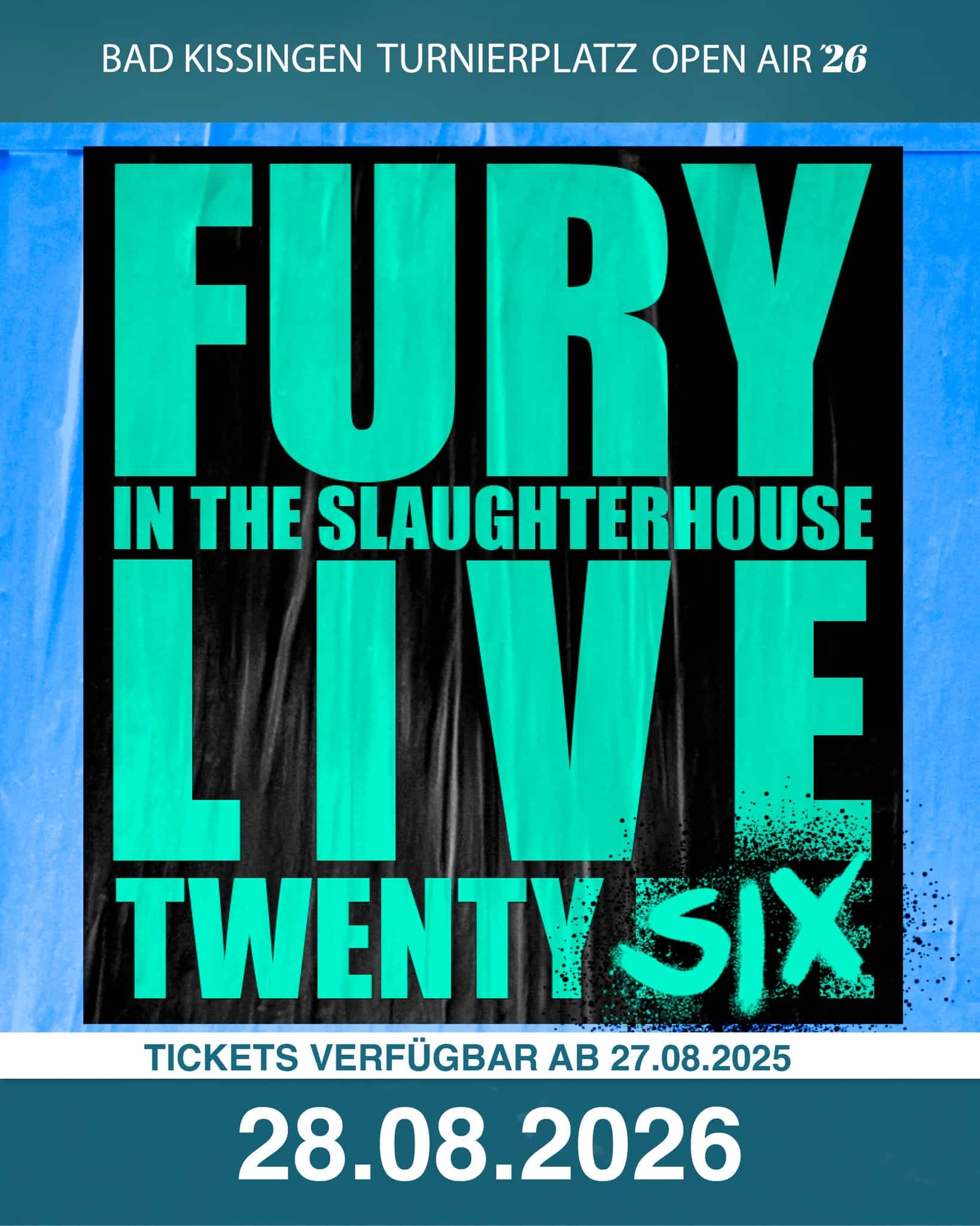 👉 𝐅𝐮𝐫𝐲 𝐢𝐧 𝐭𝐡𝐞 𝐒𝐥𝐚𝐮𝐠𝐡𝐭𝐞𝐫𝐡𝐨𝐮𝐬𝐞 kommen nach Bad Kissingen! 🤘🔥

📅 28.08.2026
📍 Bad Kissingen Turnierplatz Open Air

Mit ihren Hymnen, unzähligen Hits und einer Live-Show voller Energie werden sie den Sommer 2026 zu einem unvergesslichen Erlebnis machen. ✨

📍 Bad Kissingen Turnierplatz Open Air
🎟️ Tickets & Infos: www.badkissingen-openair.de